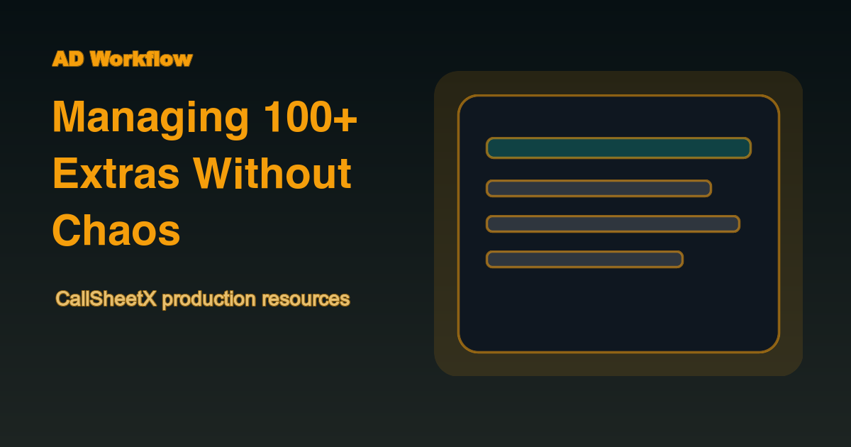Managing 100+ Extras: The 2nd AD’s Guide to Crowd Control guide preview
