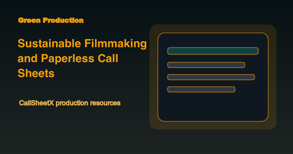 Sustainable Filmmaking: Reducing the Footprint of Your Productions guide preview